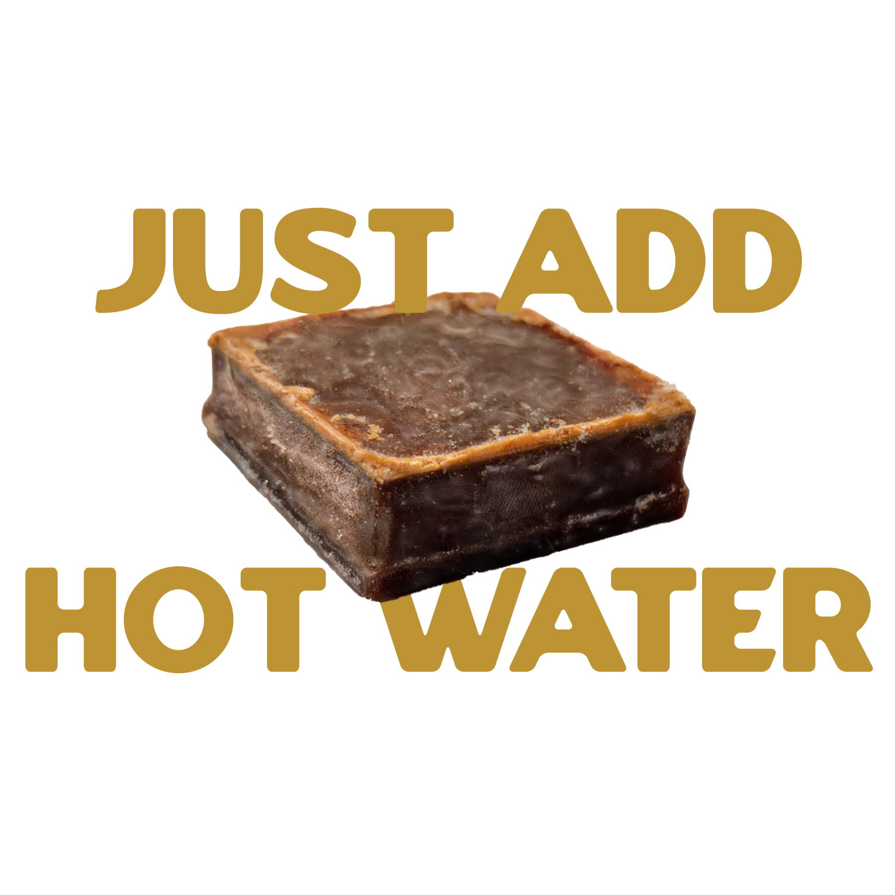 Just add hot water